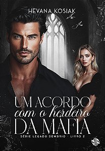 Livro Um Acordo Com  O Herdeiro Da Máfia