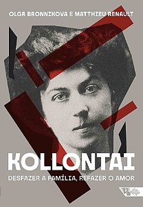 Livro Kollontai: desfazer a família, refazer o amor