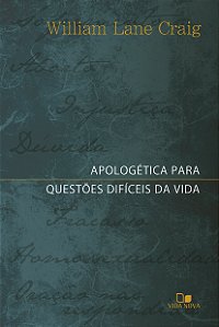 Livro Apologética para questões difíceis da vida