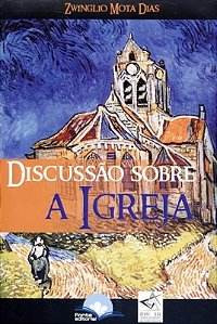 Livro Discussao Sobre A Igreja - 1ª