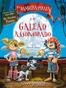 Livro Os bandeira-pirata e o galeão assombrado