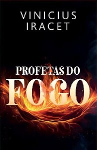 Profetas Do Fogo