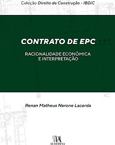 Contrato de EPC: Racionalidade Econômica e Interpretação