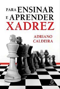 Livro Para ensinar e aprender xadrez