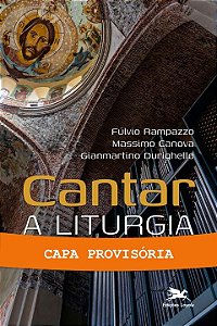 Livro Cantar a liturgia: Perfil histórico-teológico e ind...
