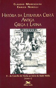 Livro História da literatura cristã antiga grega e latina...