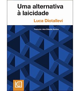 Livro Uma Alternativa À Laicidade