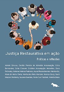 Livro Justiça Restaurativa em ação: Práticas e reflexões