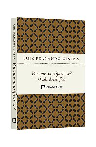 Livro Por Que Mortificar-Se?