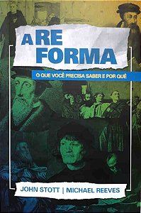 A Reforma - O Que Você Precisa Saber E Por Quê