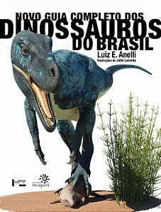 Livro Novo guia completo dos dinossauros do Brasil