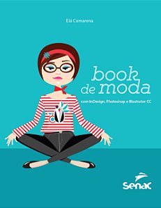 Livro Book de moda com Indesign, Photoshop e Illustrator ...