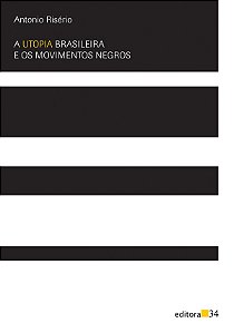 Livro A utopia brasileira e os movimentos negros