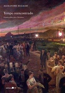 Livro Tempo reencontrado: ensaios sobre arte e literatura