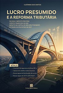 Lucro Presumido e a Reforma Tributária