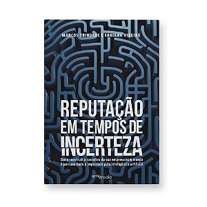 Reputação em tempos de incerteza