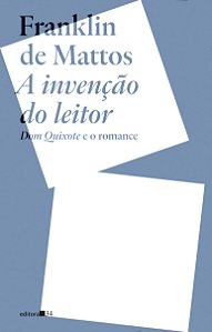 A invenção do leitor: Dom Quixote e o romance