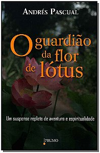 O Guardião Da Flor De Lótus