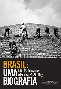 Livro Brasil: uma biografia: Com novo pós-escrito