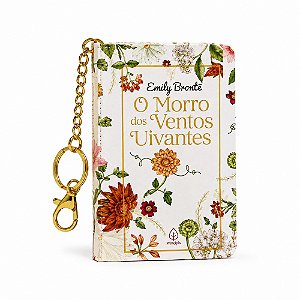 O morro dos ventos uivantes - Livro com Chaveiro - Emily Brontë - Capa Dura