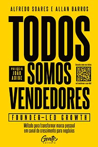 Todos somos vendedores - Founder-Led Growth: "Método para transformar marca pessoal em canal de crescimento para negócios"