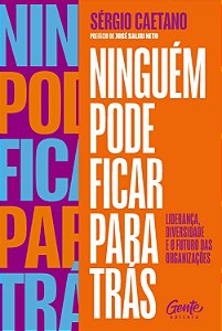 Ninguém pode ficar para trás: Liderança, diversidade e o futuro das organizações