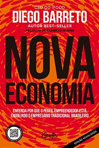Nova Economia - Edição atualizada: Entenda por que o perfil empreendedor está engolindo o empresário tradicional brasileiro