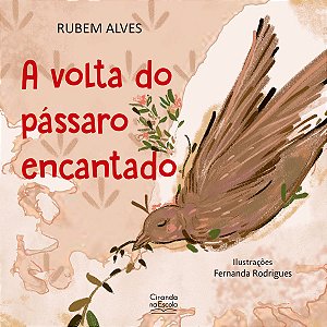 Livro A volta do pássaro encantado