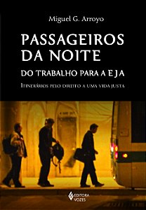 Livro Passageiros da noite: do trabalho para a eja: itine...
