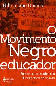 Livro O movimento negro educador: saberes construídos nas...