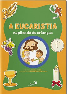 A Eucaristia Explicada às Crianças