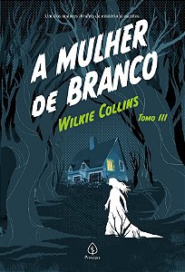 A mulher de branco - tomo 3
