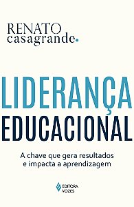 Liderança educacional: A chave que gera resultados e impacta a aprendizagem