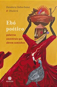 Ebó Poético - Palavras Ancestrais Que Abrem Caminhos