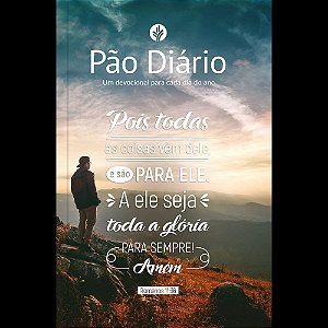 Devocional Pão Diário Vol.30 | Eu sou o caminho: Uma meditação para cada dia do ano