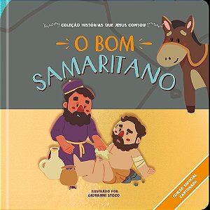 O Bom Samaritano: Coleção histórias que Jesus contou - Cartonado