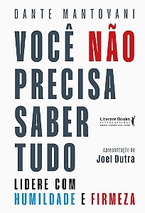Você não precisa saber tudo: Lidere com humildade e firmeza