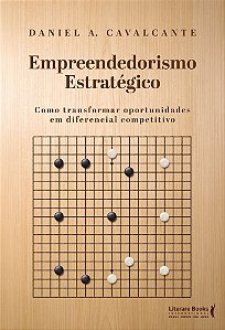 Empreendedorismo estratégico: Como transformar oportunidades em diferencial competitivo