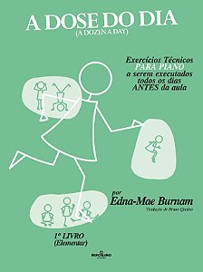 Livro A dose do dia - Exercícios técnicos PARA PIANO a se...