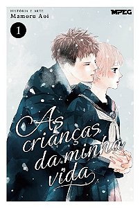 As Crianças da Minha Vida - Volume 01 (Volume 1)