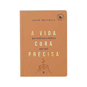 A vida que você busca está na cura que você precisa.