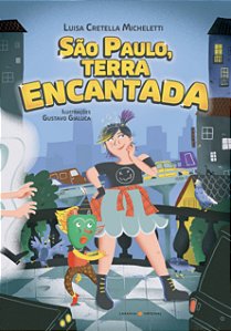 São Paulo, terra encantada.