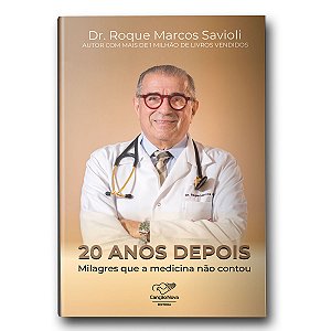 Livro 20 Anos Depois...Milagres Que A Medicina Não Contou