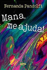 MANA, ME AJUDA!