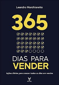 365 dias para vender: ações diárias para crescer todos os dias em vendas