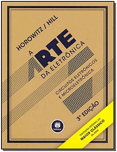 Livro A Arte da Eletrônica: Circuitos Eletrônicos e Micro...