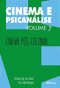 Livro Cinema e psicanálise: cinema pós-colonial (Volume 7...