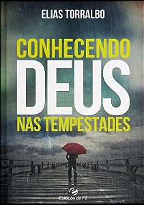 Conhecendo Deus Nas Tempestades