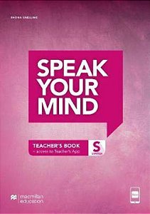 Livro Speak your mind - Teacher's edition with App - Starter