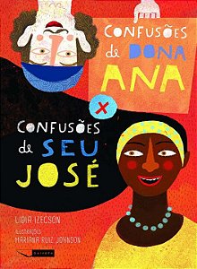 Livro Confusões de dona Ana x confusões de seu José